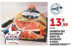 U Express Maison cros - jambon sec supérieur sans os affinage 9 mois offre