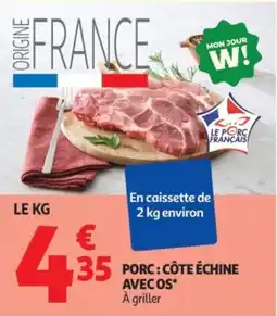 Auchan Le Porc Français Côte Échine avec Os offre