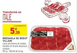 Intermarché Villani Bresaola de boeuf offre