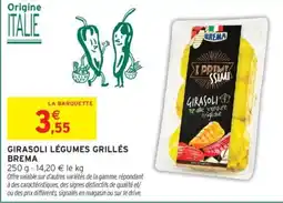 Intermarché BREMA GIRASOLI LÉGUMES GRILLÉS offre