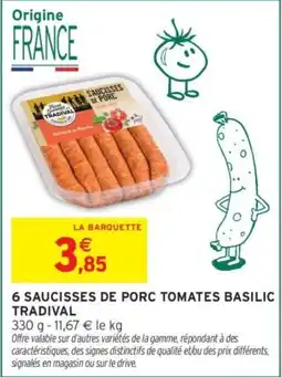 Intermarché TRADIVAL Saucisses de porc offre