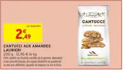 Intermarché LAURIERI CANTUCCI AUX AMANDES offre