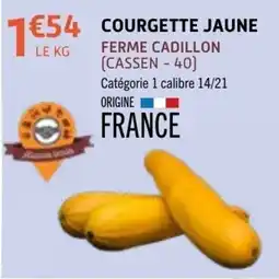 E.Leclerc FERME CADILLON COURGETTE JAUNE offre