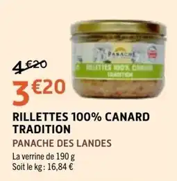 E.Leclerc PANACHE DES LANDES RILLETtes 100% CANARD TRADITION offre