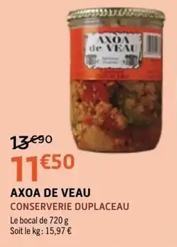 E.Leclerc CONSERVERIE DUPPLACEAU AXOA DE VEAU offre