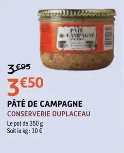 E.Leclerc CONSERVERIE DUPLACEAU PÂTÉ DE CAMPAGNE offre