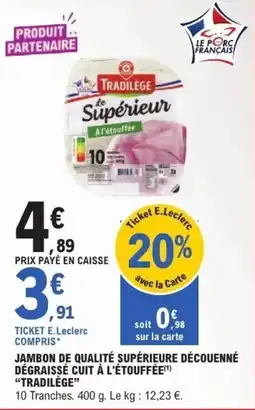 E.Leclerc TRADILÈGE Le Supérieur offre