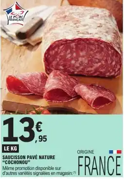 E.Leclerc COCHONOU Saucisson Pavé Nature offre