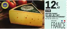 E.Leclerc MAISON MONTS&TERROIRS Gruyère France offre