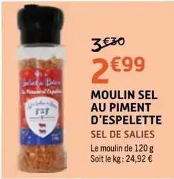 E.Leclerc Sélection de Salies Moulin Sel au Piment d'Espelette offre