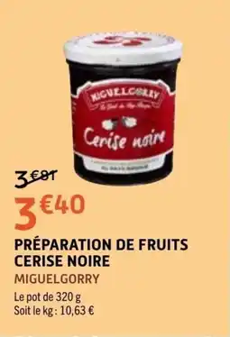 E.Leclerc MIGUELGORRY Préparation de fruits cerise noire offre