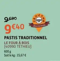 E.Leclerc LE FOUR À BOIS PASTIS TRADITIONNEL offre