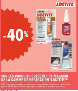 E.Leclerc L'Auto Loctite Sur les produits présents en magasin de la gamme de réparation offre