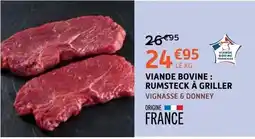 E.Leclerc VIAND Bovine RUMSTECK À GRILLER offre