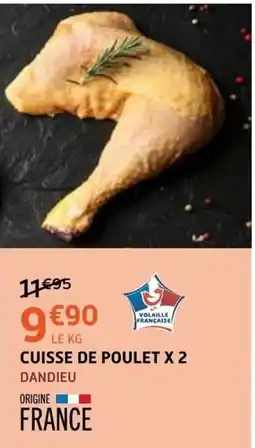 E.Leclerc DANDIEU CUISSE DE POULET offre