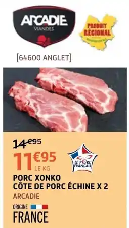 E.Leclerc ARCADIE PORC XONKO offre