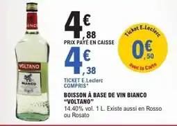 E.Leclerc VOLTANO BOISSON À BASE DE VIN BIANCO offre