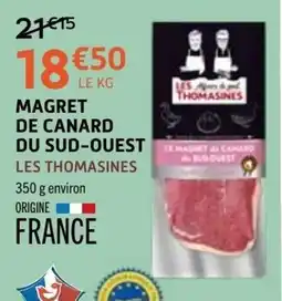 E.Leclerc LES THOMASINES MAGRET DE CANARD DU SUD-OUEST offre