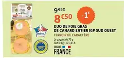 E.Leclerc DUO DE FOIE GRAS DE CANARD ENTIER IGP SUD OUEST offre