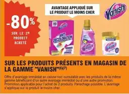 E.Leclerc Vanish Sur les produits présents en magasin de la gamme offre