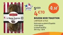 E.Leclerc LARTIGUE BOUDIN NOIR TRADITION offre