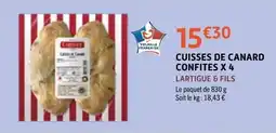 E.Leclerc LARTIGUE & FILS CUISSES DE CANARD CONFITES offre
