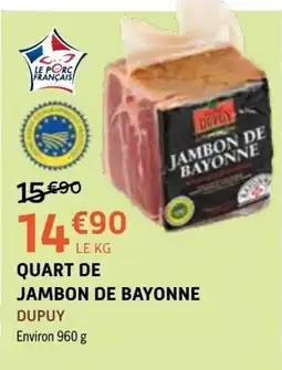 E.Leclerc DUPUY JAMBON DE BAYONNE offre