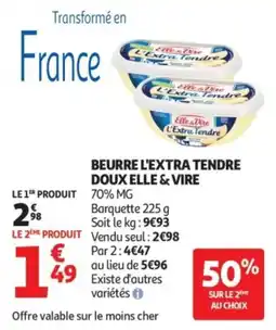 Auchan Elle & Vire Beurre l'extra tendre offre