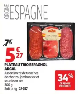 Auchan ARGAL PLATEAU TRIO ESPAGNOL offre