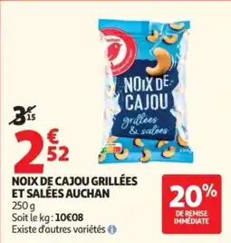 Auchan Auchan Noix de cajou grillées et salées offre