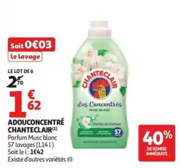 Auchan CHANTECLAIR ADOUCONCENTRÉ offre