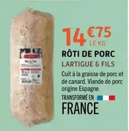 E.Leclerc LARTIGUE & FILS RÔTI DE PORC offre
