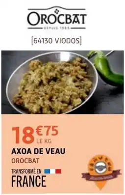 E.Leclerc OROCBAT AXOA DE VEAU offre