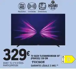 E.Leclerc TUCSON TV QLED TL55QUHDSW26B 55" offre
