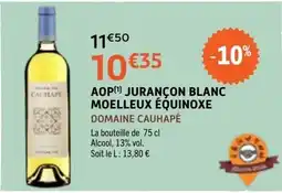 E.Leclerc DOMAINE CAUHAPÉ AOP JURANÇON BLANC MOELLEUX ÉQUINOXE offre