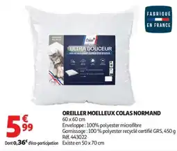 Auchan COLAS OREILLER MOELLEUX NORMAND offre
