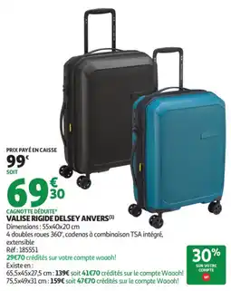 Auchan Delsey Valise rigide Anvers offre