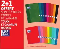 Auchan Oxford Sur les cahiers cartton de la gamme touch et colorlife offre