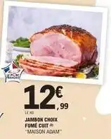 E.Leclerc Adam - jambon choix fumé cuit offre