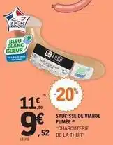 E.Leclerc Thur - saucisse de viande fumee offre
