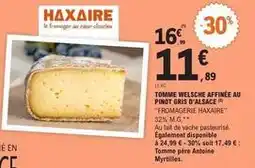 E.Leclerc Haxaire - tomme welsche affinée au pinot gris d'alsace offre
