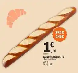 E.Leclerc Poulaillon - baguette moricette offre