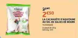 E.Leclerc La cacahuète d'aquitaine au sel de salies de béarn offre