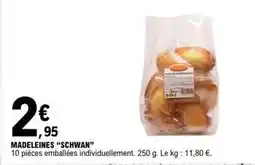 E.Leclerc Madeleines schwan offre