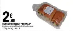 E.Leclerc Pains au chocolat schwan offre