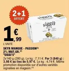 E.Leclerc Siggi's - skyr mangue-passion 2% mat.gr offre