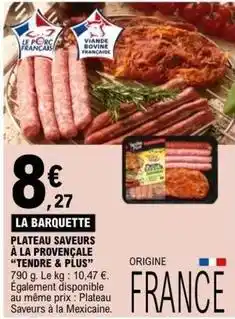 E.Leclerc Tendre & plus - plateau saveurs à la provençale offre
