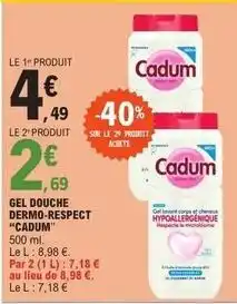 E.Leclerc Cadum - gel douche dermo-respect offre