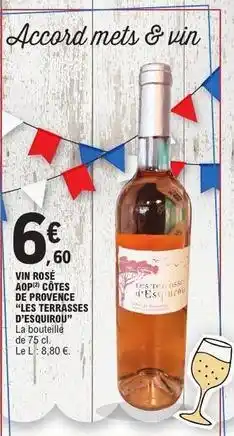 E.Leclerc Vin rose aop otes de provence les terrasses d'esquiroup offre