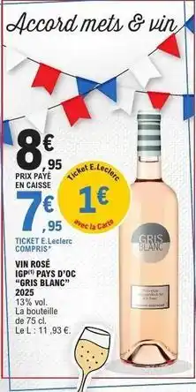 E.Leclerc E.leclerc - vini rose igp pays d'oc offre